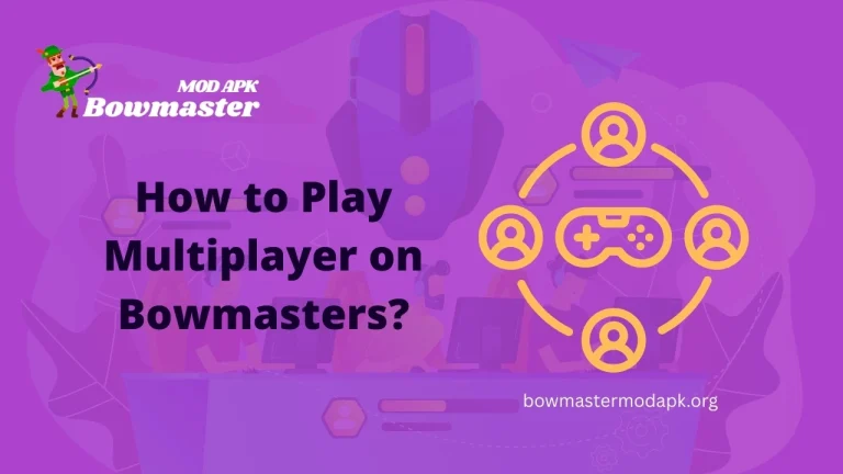 How to play Multiplayer on Bowmasters